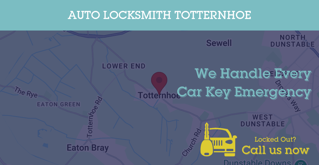 Auto Locksmith Services in Totternhoe - LU postcode